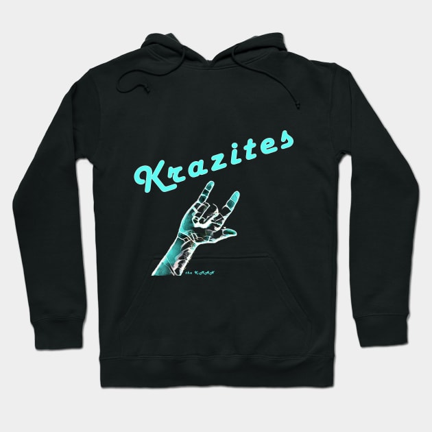 tha K-MAN Loves His Krazites Hoodie by X the Boundaries